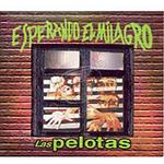 Foto de la tapa o portada del disco ESPERANDO EL MILAGRO de LAS PELOTAS